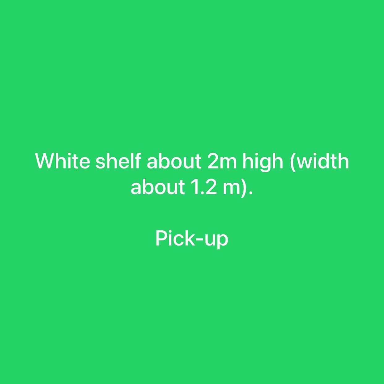 image of White shelf about 2m high - 